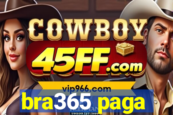 bra365 paga